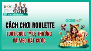 Cách chơi Roulette chi tiết: Luật chơi